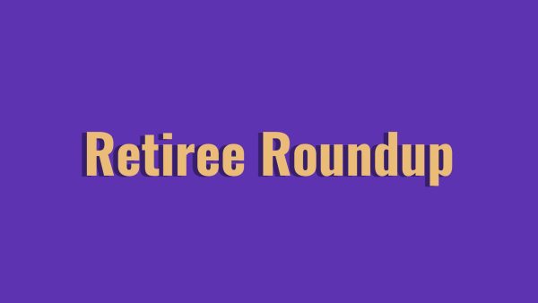 Retiree Roundup